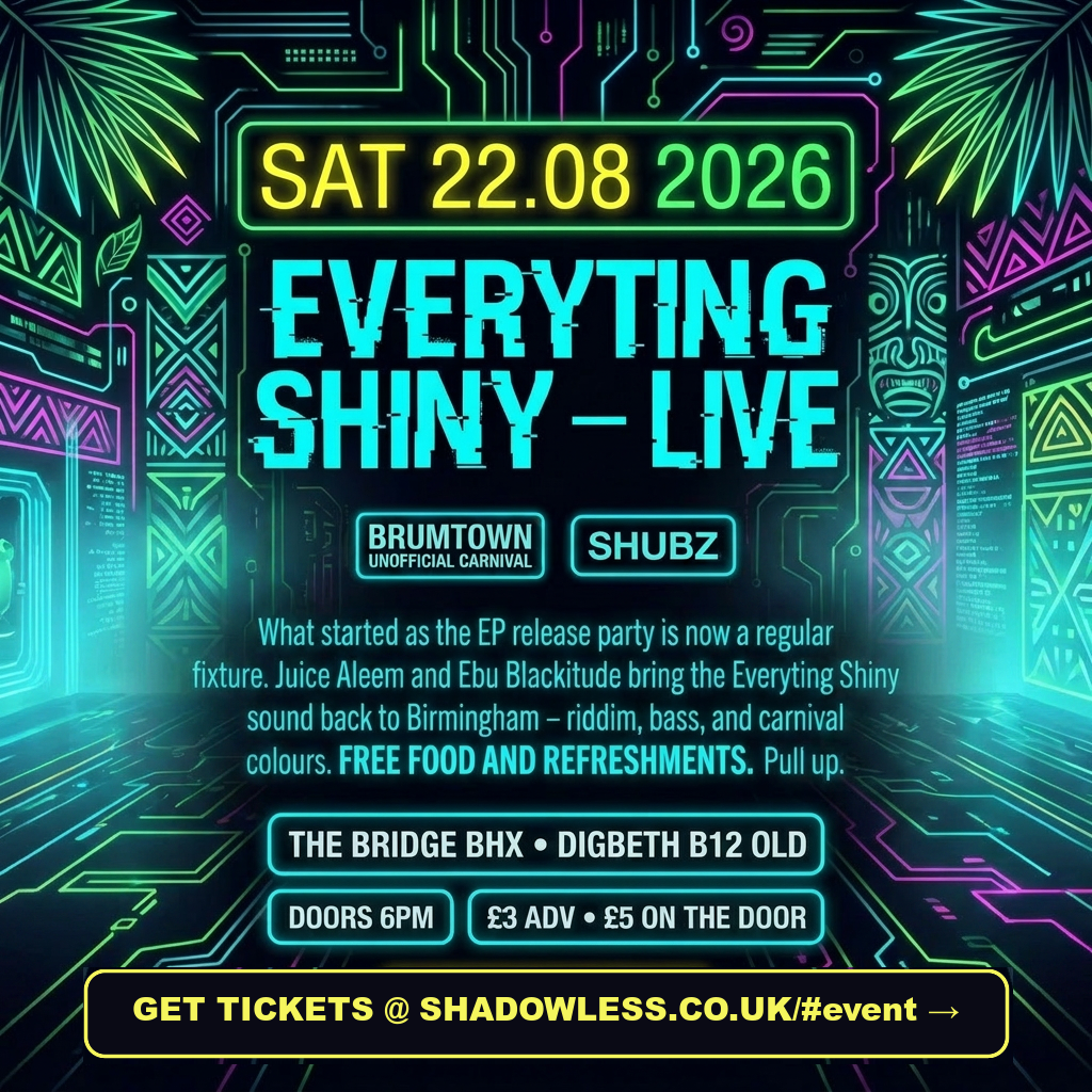 Everyting Shiny Live — Sat 22 Aug 2026 — Brumtown Unofficial Carnival, The Bridge BHX, Digbeth. Flyer.